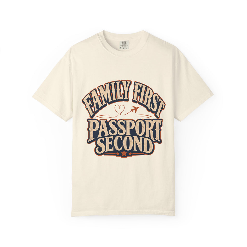 Family First Passport Second Travel Shirt