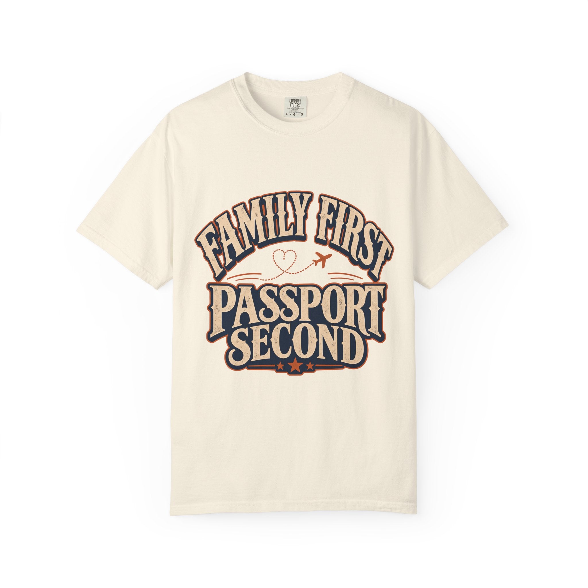 Family First Passport Second Travel Shirt