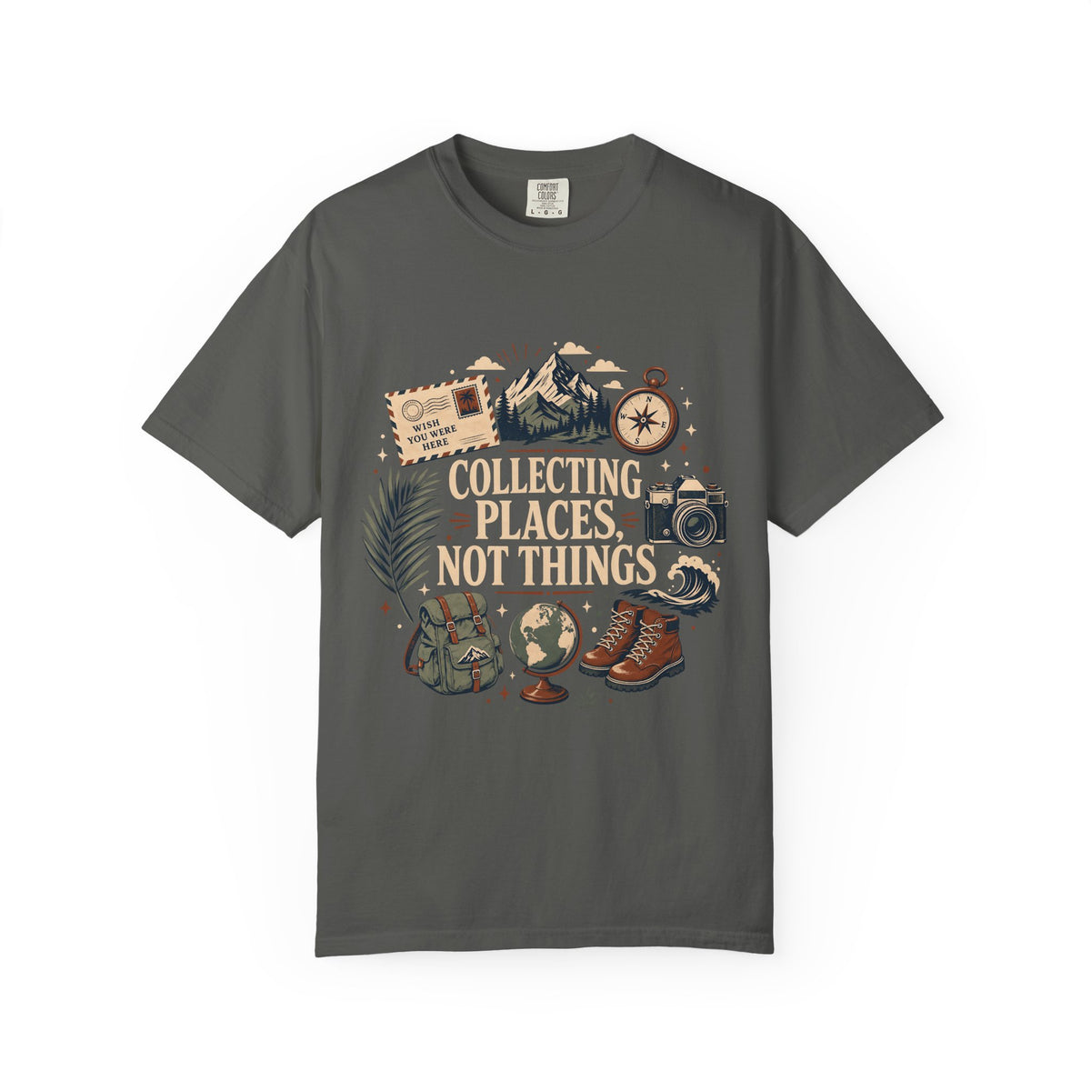 Collecting Places Not Things Travel Shirt