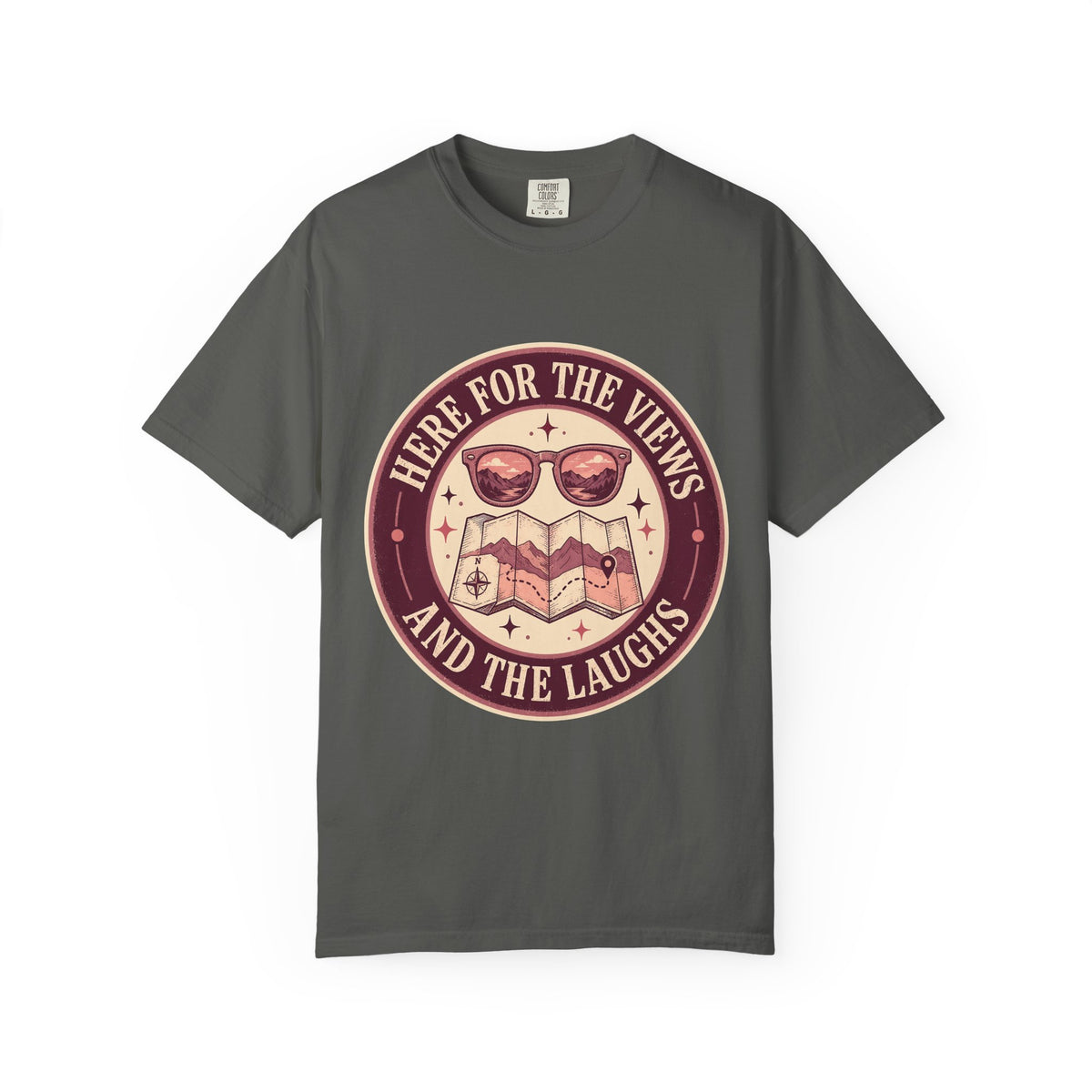 Here for the Views and the Laughs Travel Tee