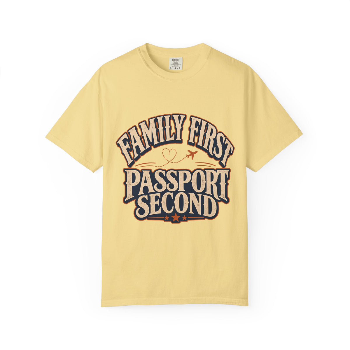 Family First Passport Second Travel Shirt