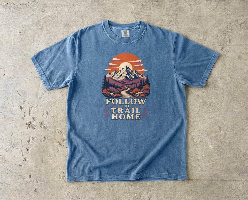 Follow the Trail Home Mountain Adventure Shirt