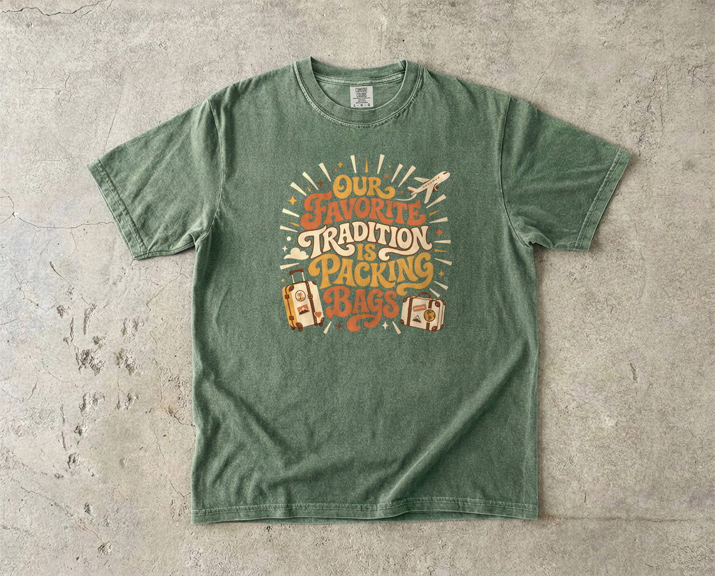 Our Favorite Tradition Is Packing Bags Shirt