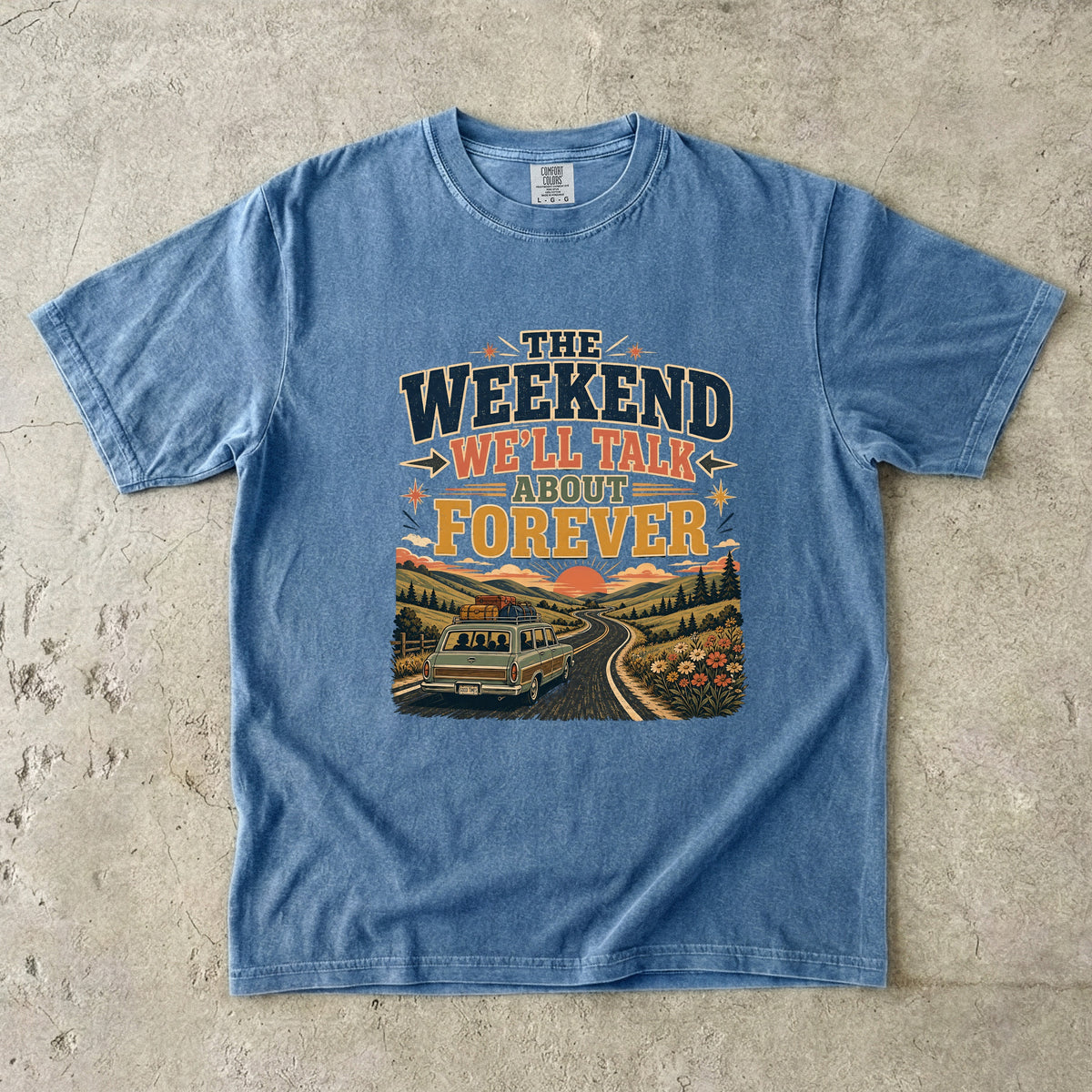The Weekend We’ll Talk About Forever Road Trip Shirt in Blue Jean – flat lay