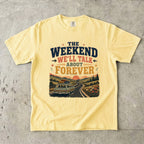 The Weekend We’ll Talk About Forever Road Trip Shirt in Butter – flat lay