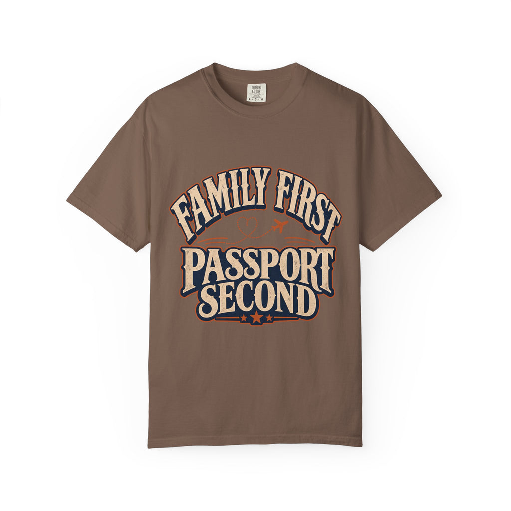 Family First Passport Second Travel Shirt