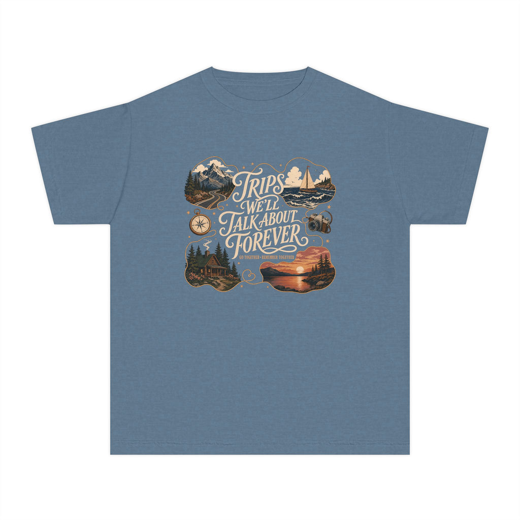 Trips We'll Talk About Forever Youth Tee – Kids' Comfort Colors Family Travel Shirt in Blue Jean – flat lay