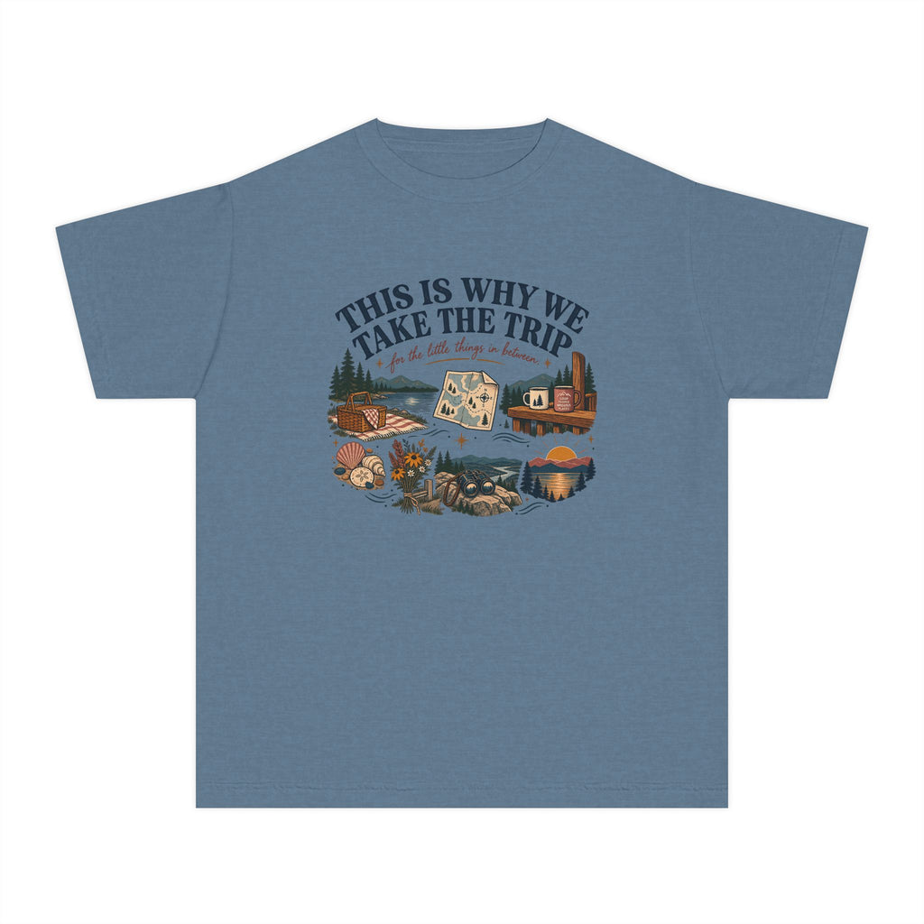 This Is Why We Take the Trip Youth Tee – Kids' Comfort Colors Lake Vacation Shirt in Blue Jean – flat lay