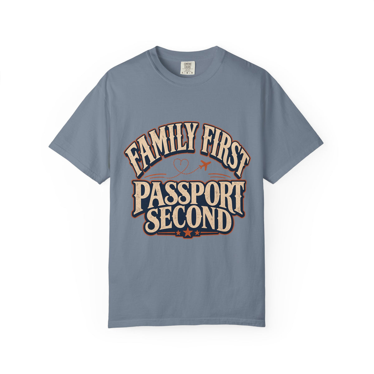 Family First Passport Second Travel Shirt