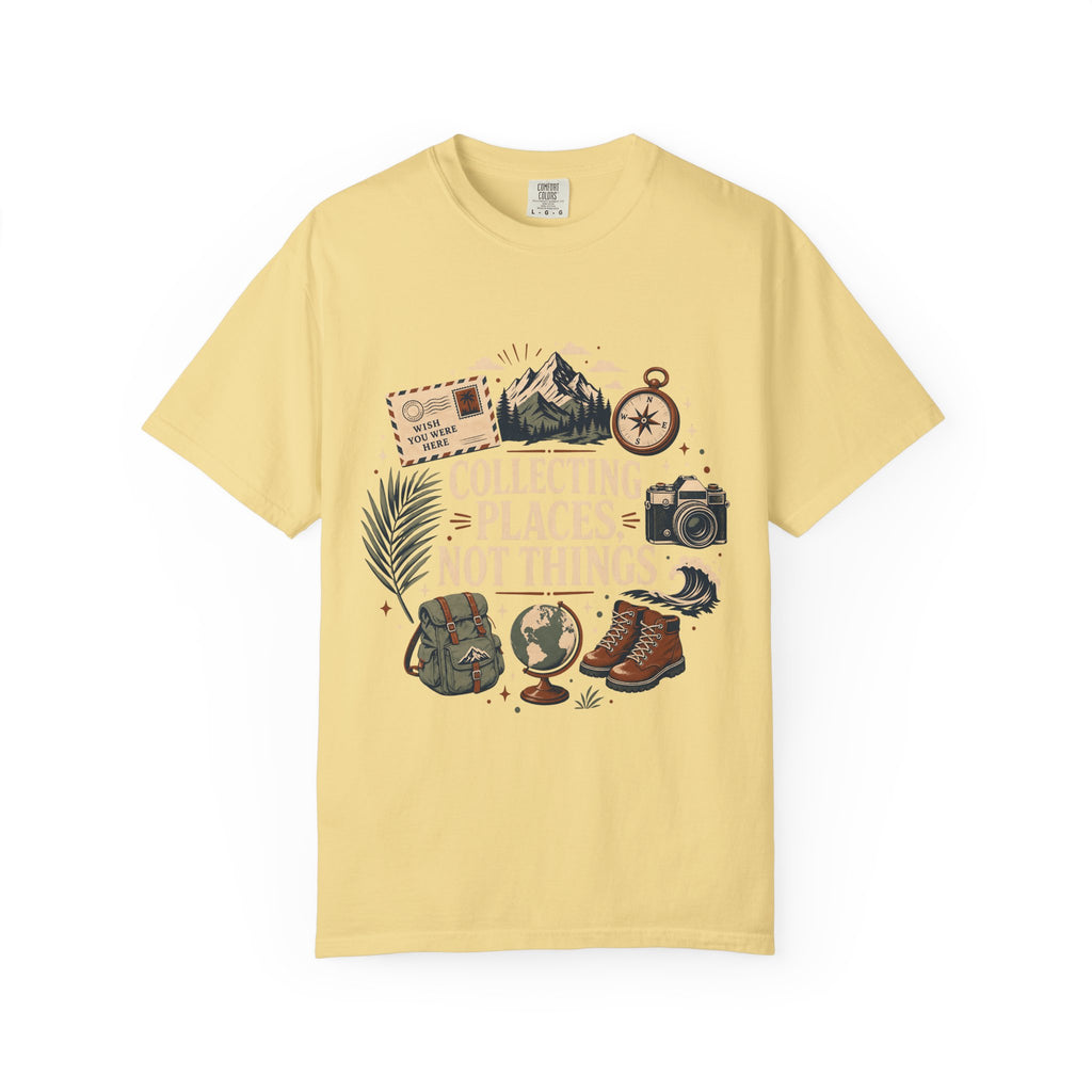 Collecting Places Not Things Travel Shirt