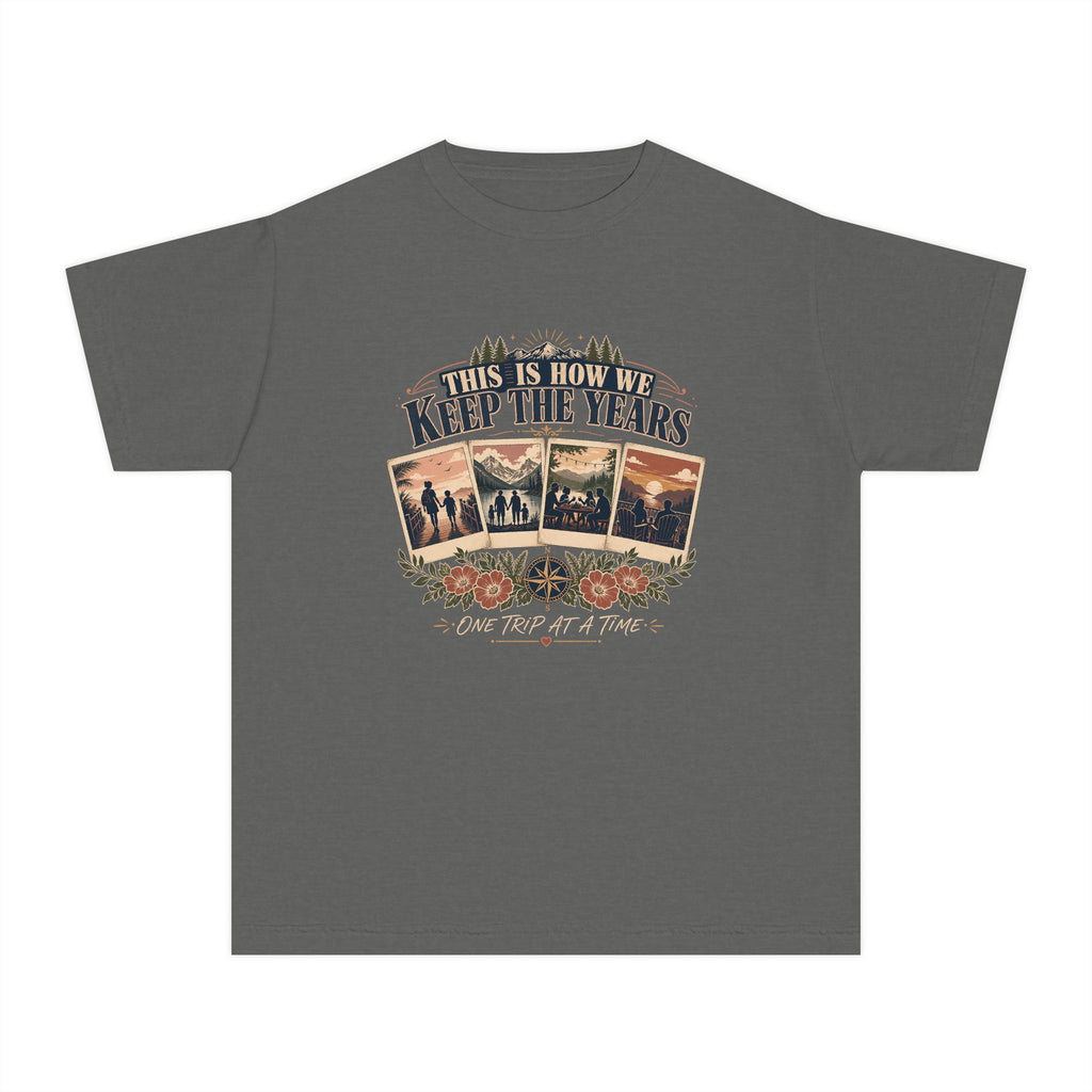 This Is How We Keep the Years Youth Tee – Kids' Comfort Colors Family Trip Shirt in Pepper – flat lay