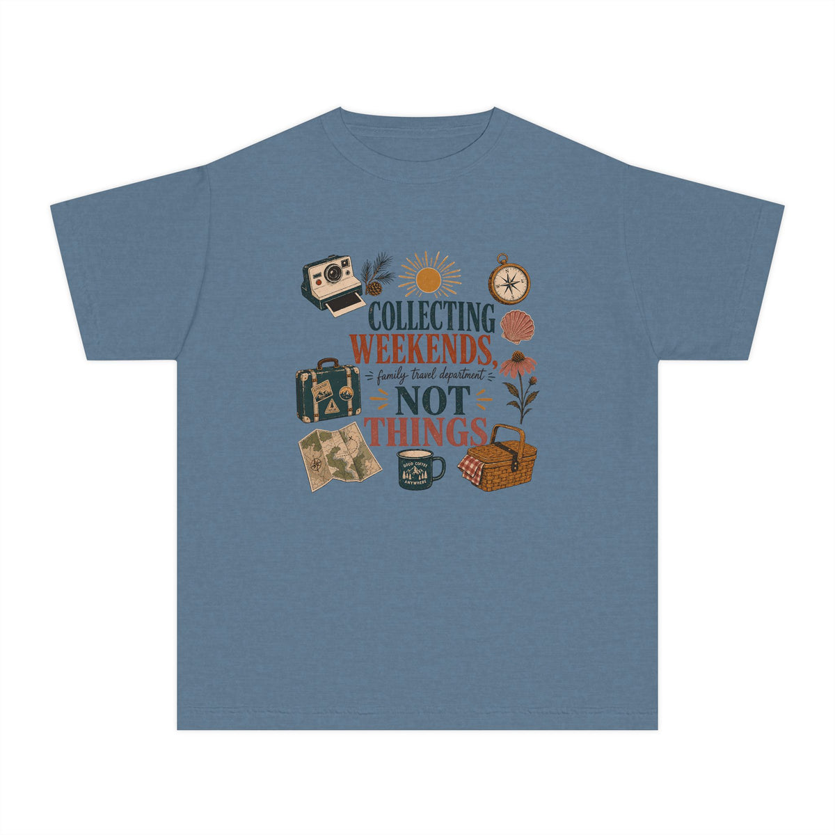Collecting Weekends Not Things Youth Tee – Kids' Comfort Colors Family Getaway Shirt in Blue Jean – flat lay