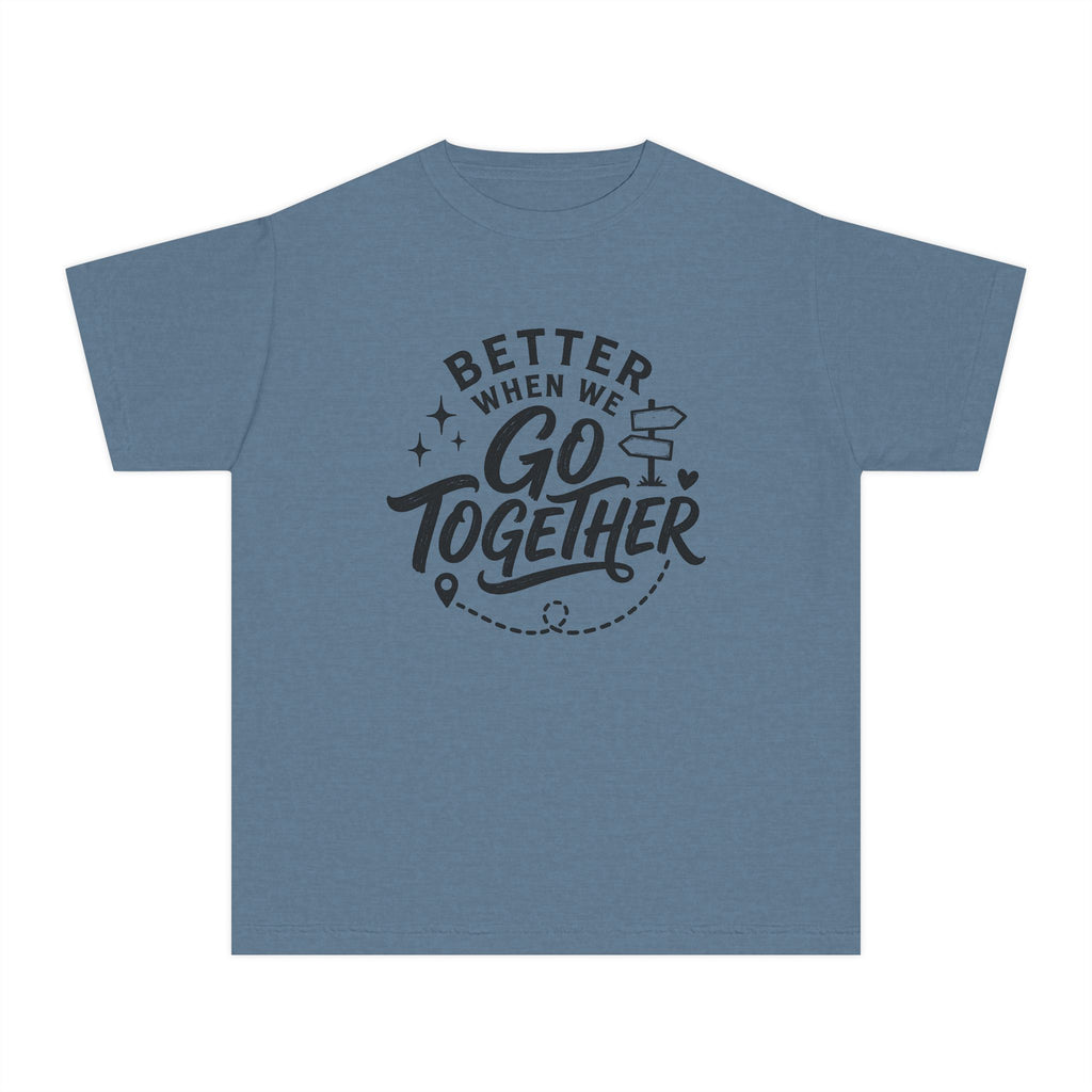Better When We Go Together Travel Youth Tee – Kids' Comfort Colors Road Trip Shirt in Blue Jean – flat lay