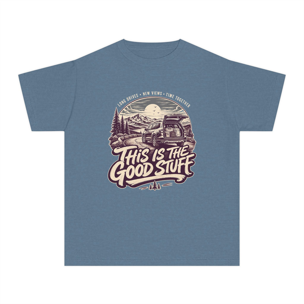 This Is the Good Stuff Youth Tee – Kids' Comfort Colors Road Trip Shirt in Blue Jean – flat lay