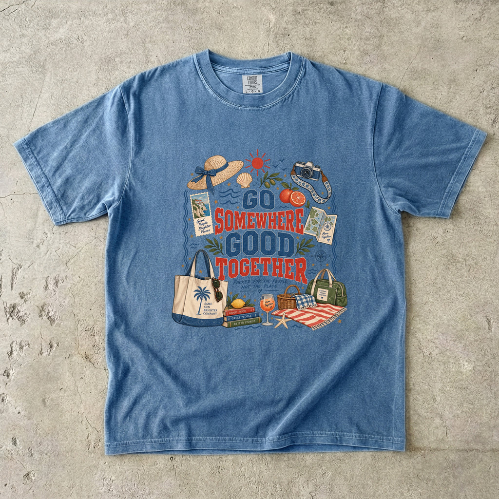 Go Somewhere Good Together Beach Vacation Shirt in Blue Jean – flat lay