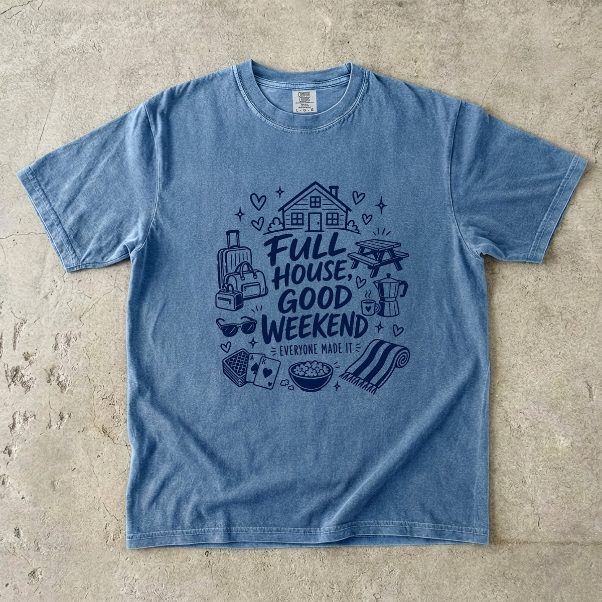 Full House Good Weekend Family Getaway Shirt in Blue Jean – flat lay