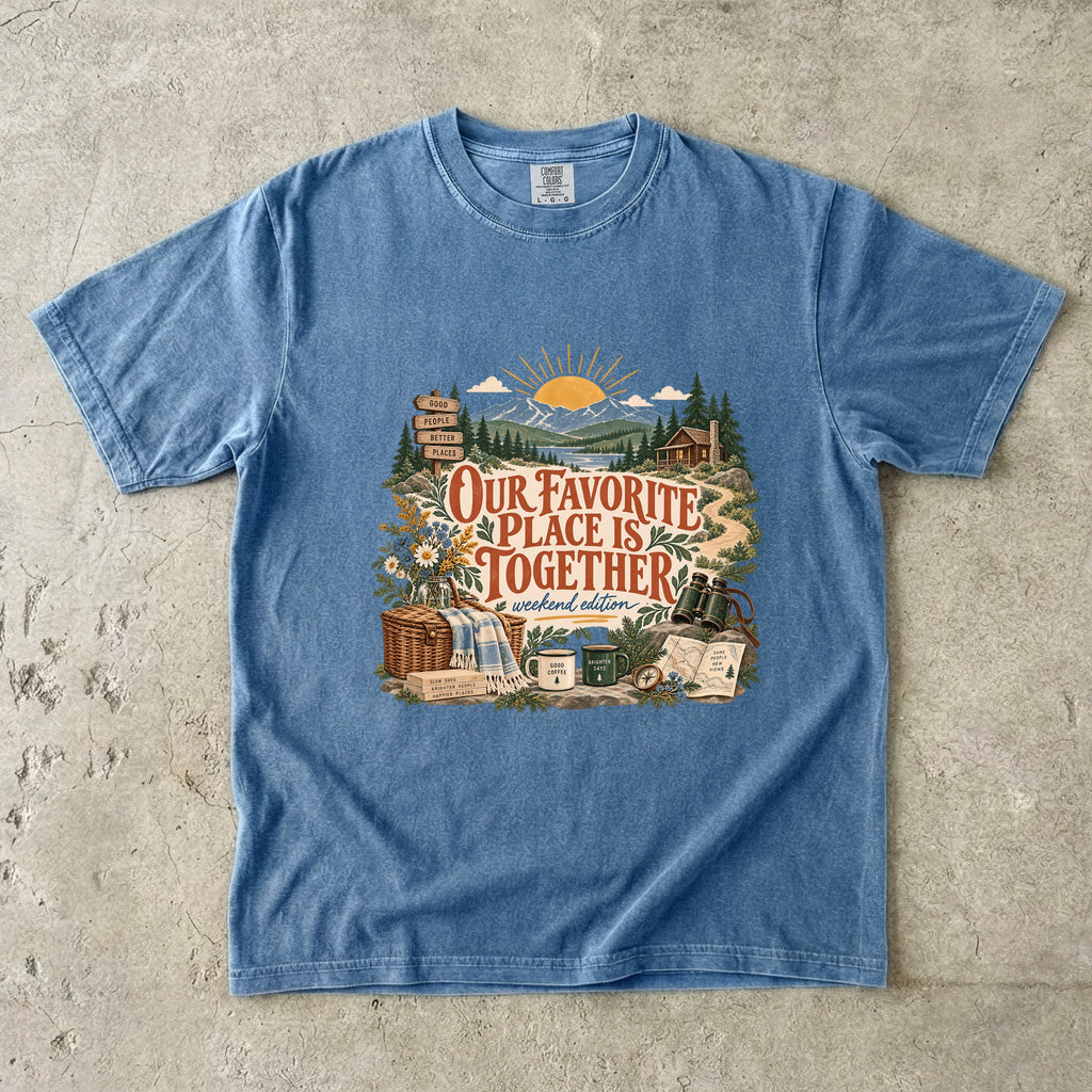Our Favorite Place Is Together Family Getaway Shirt in Blue Jean – flat lay