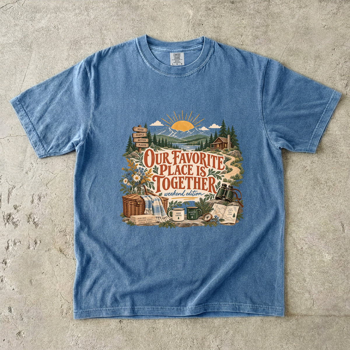 Our Favorite Place Is Together Family Getaway Shirt in Blue Jean – flat lay