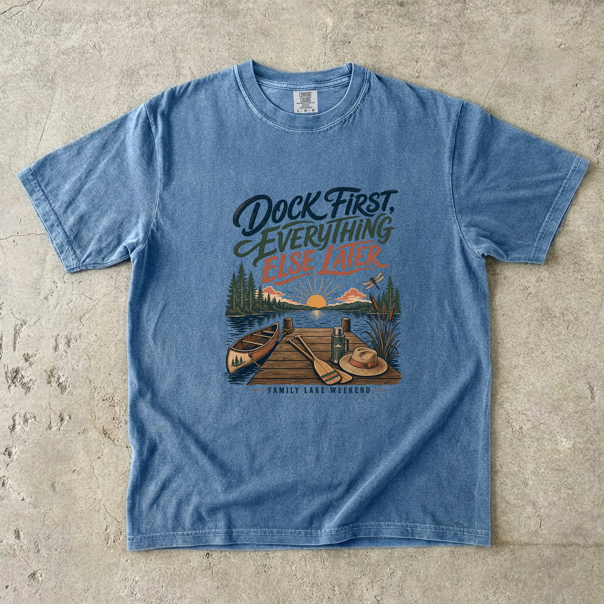 Dock First Everything Else Later Lake Vacation Shirt in Blue Jean – flat lay