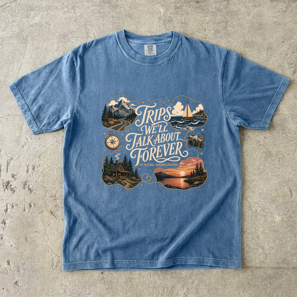 Trips We'll Talk About Forever Family Travel Shirt in Blue Jean – flat lay
