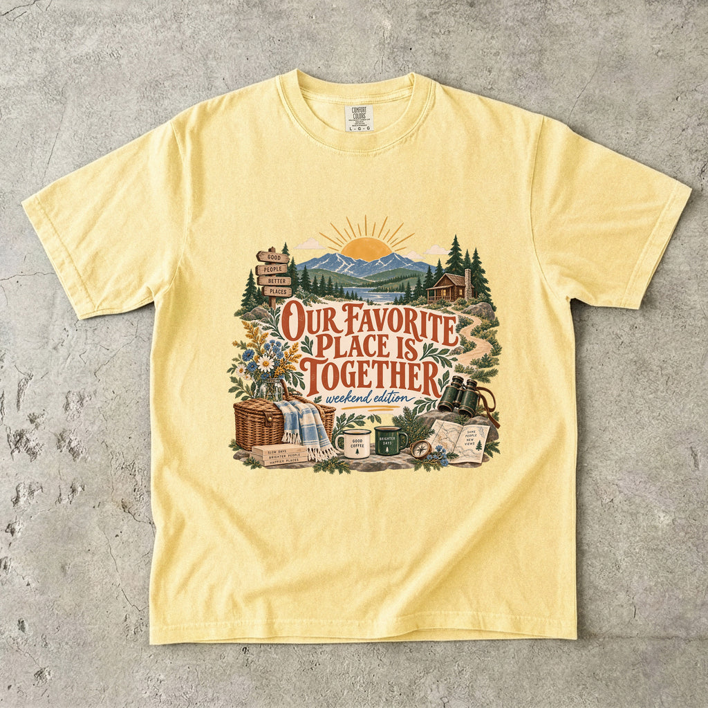 Our Favorite Place Is Together Family Getaway Shirt in Butter – flat lay