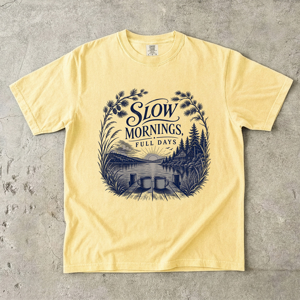 Slow Mornings Full Days Lake Vacation Shirt in Butter – flat lay