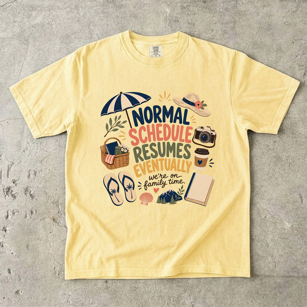 Normal Schedule Resumes Eventually Family Getaway Shirt in Butter – flat lay