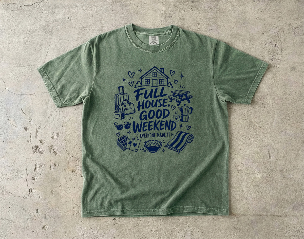 Full House Good Weekend Family Getaway Shirt in Moss – flat lay