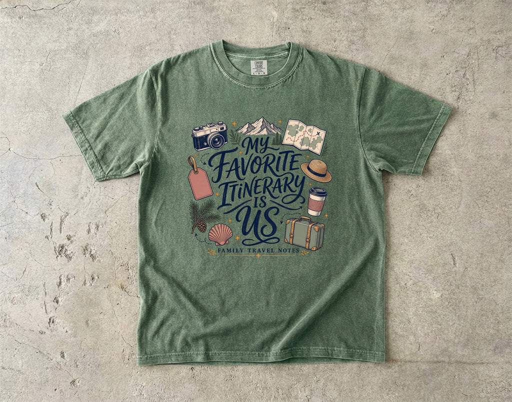 My Favorite Itinerary Is Us Travel Mom Shirt in Moss – flat lay