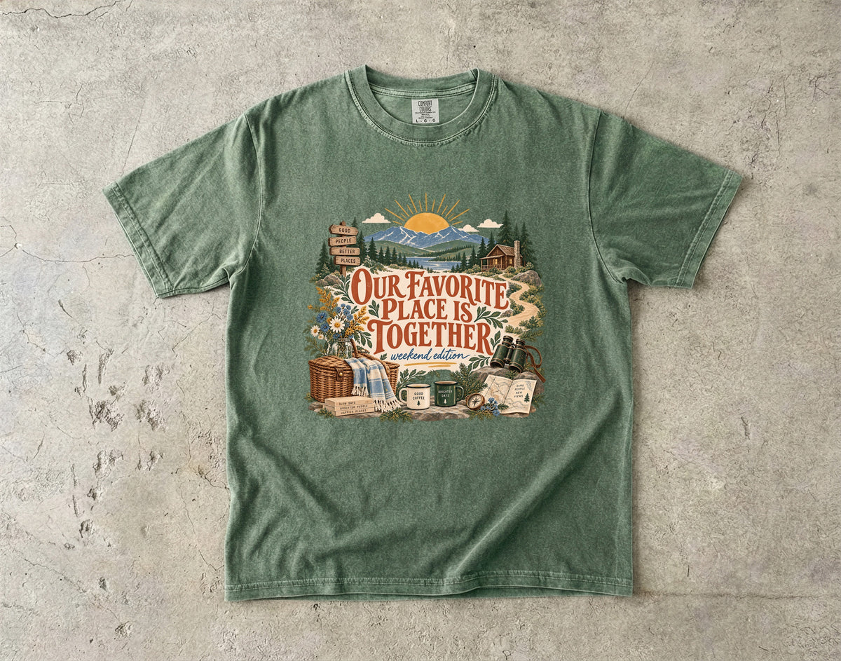 Our Favorite Place Is Together Family Getaway Shirt in Moss – flat lay