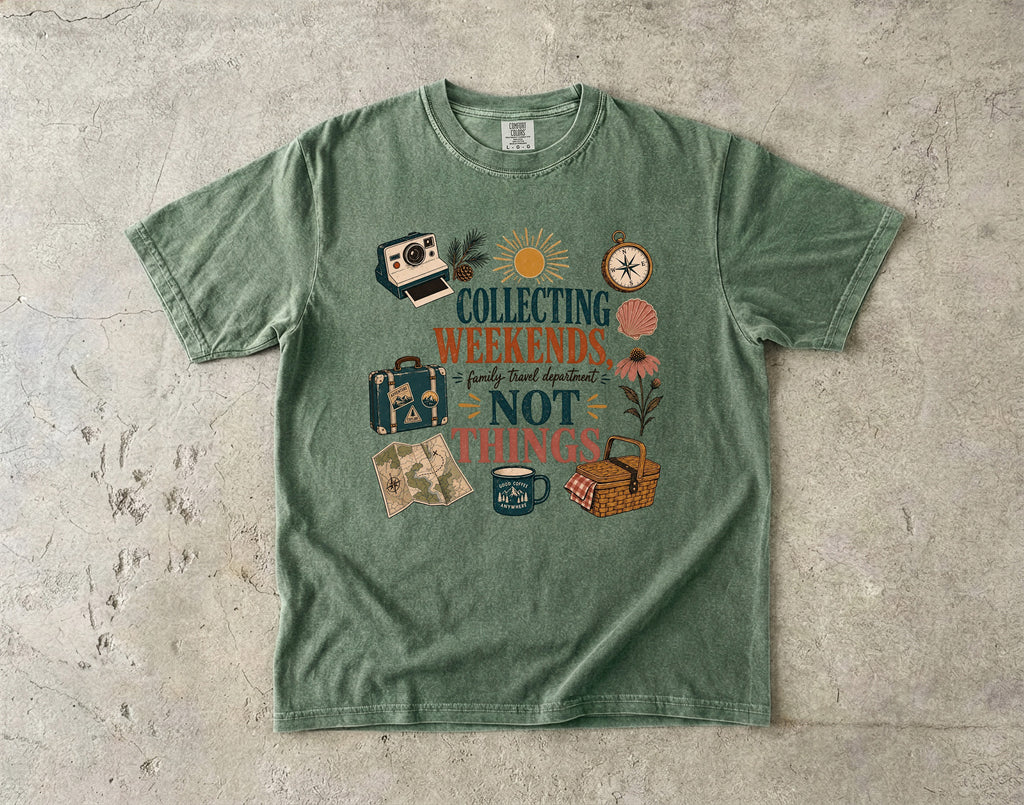 Collecting Weekends Not Things Family Getaway Shirt in Moss – flat lay