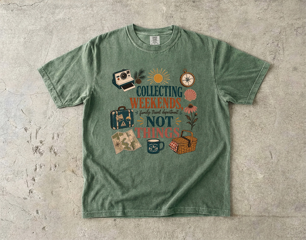 Collecting Weekends Not Things Family Getaway Shirt in Moss – flat lay
