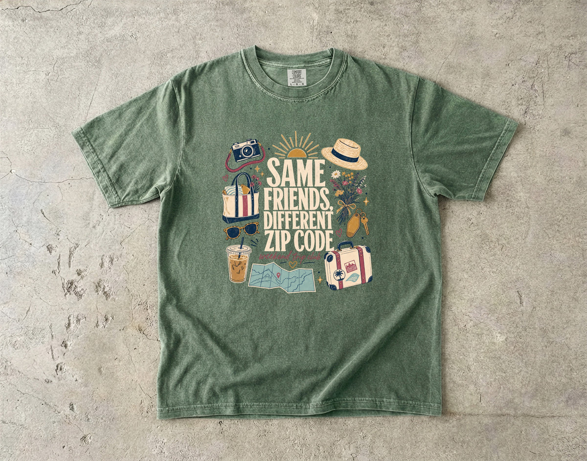 Same Friends Different Zip Code Girls Trip Shirt in Moss – flat lay