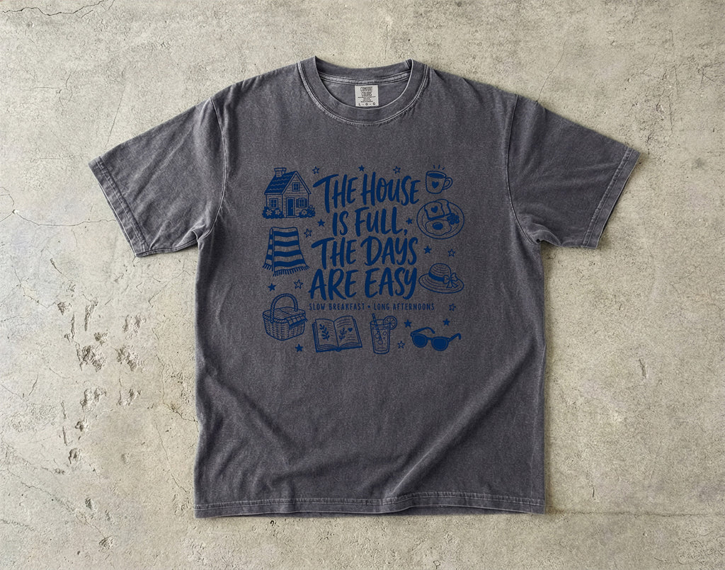 The House Is Full the Days Are Easy Family Getaway Shirt in Pepper – flat lay