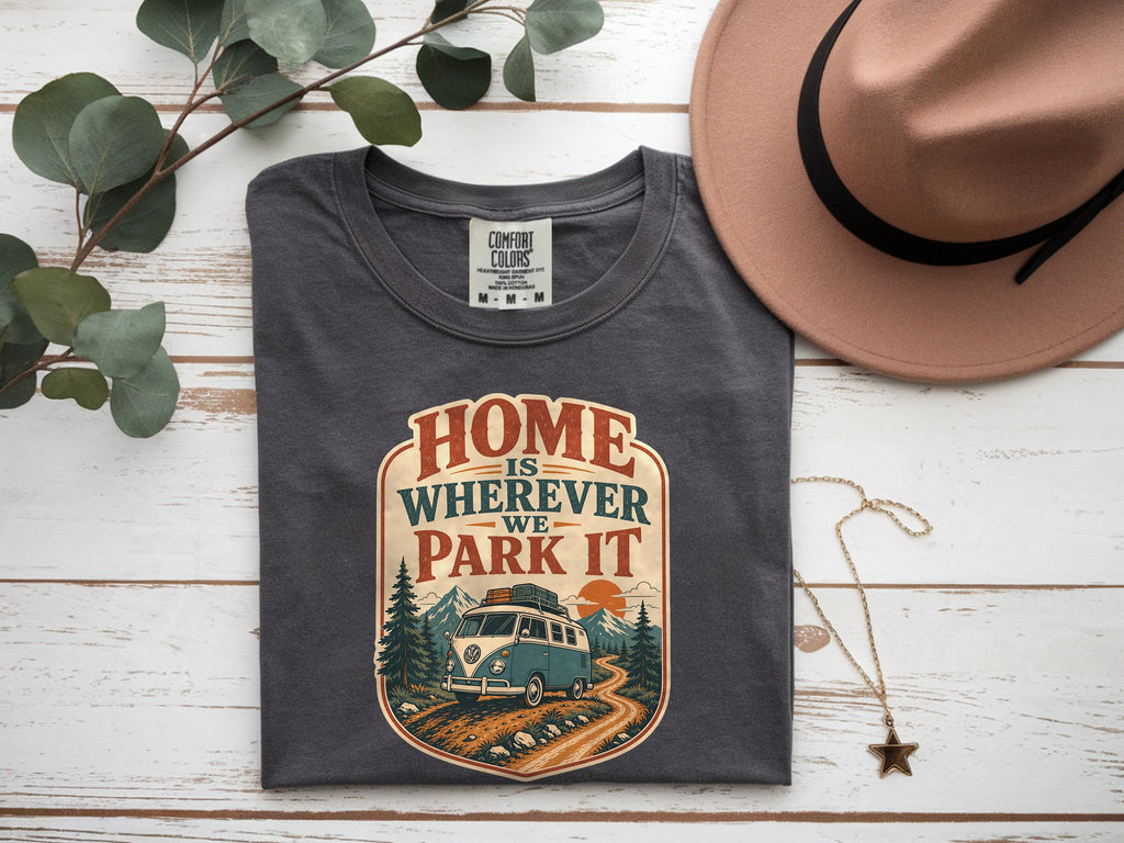 Home Is Wherever We Park It Camper Van Shirt
