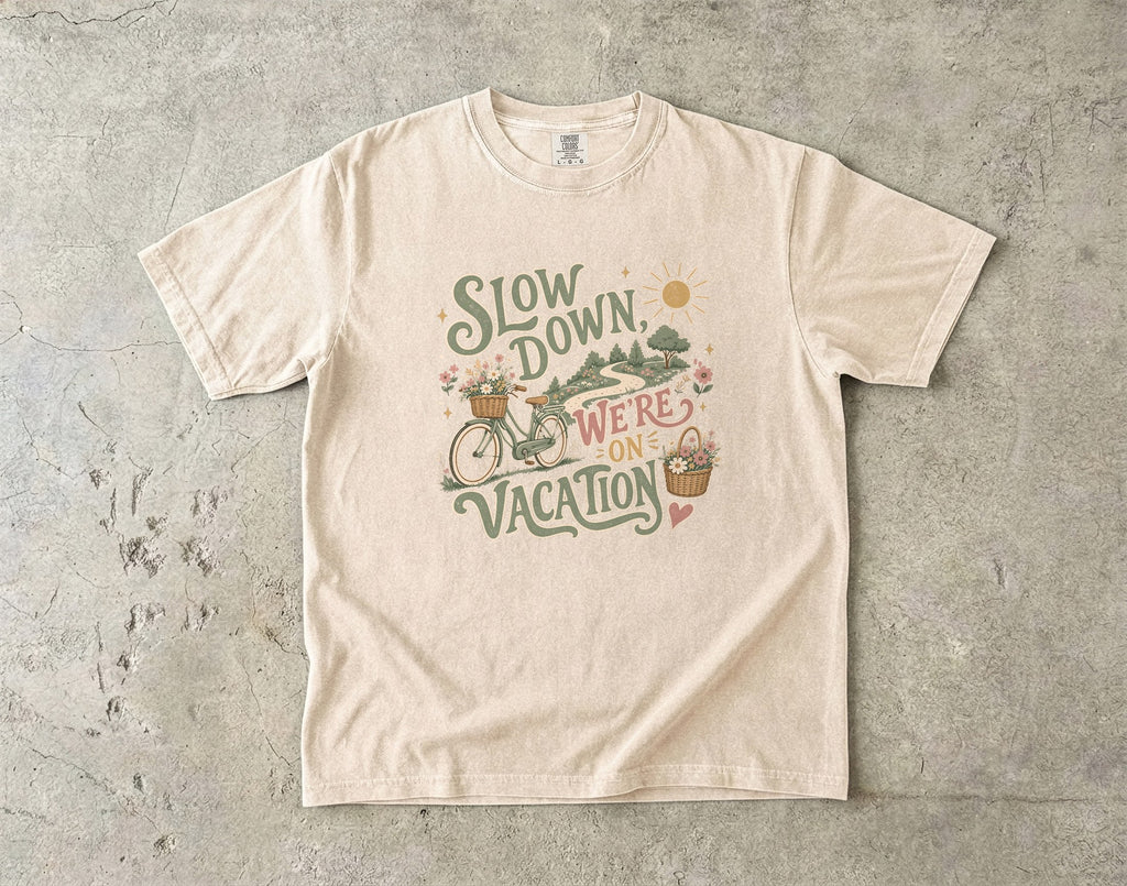 Slow Down We're on Vacation Travel Shirt