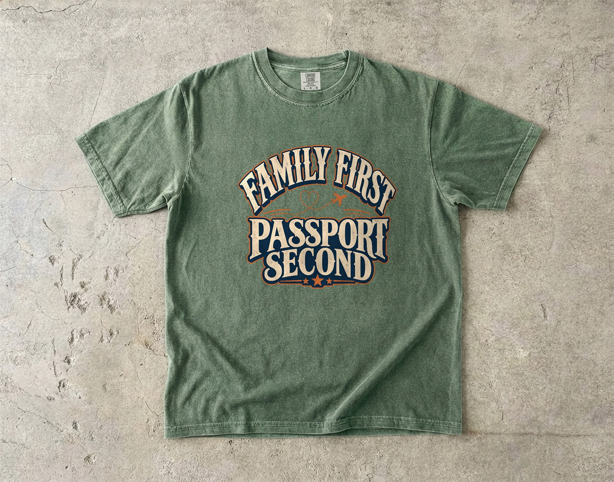 Family First Passport Second Travel Shirt