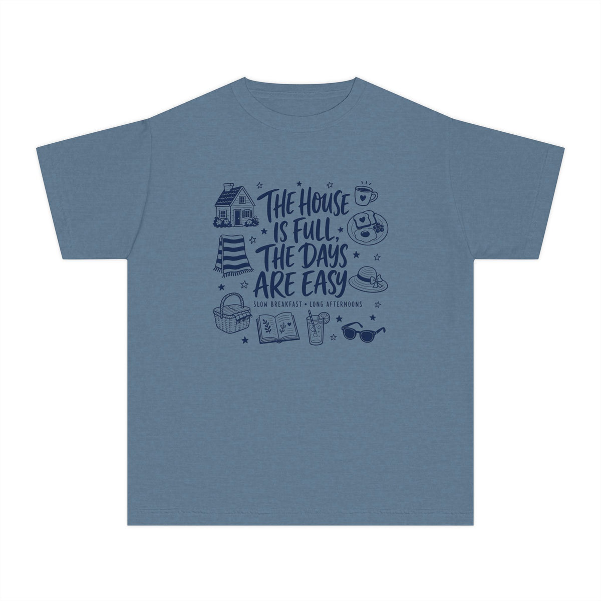 The House Is Full the Days Are Easy Youth Tee – Kids' Comfort Colors Family Getaway Shirt in Blue Jean – flat lay